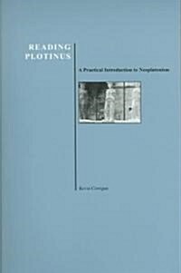 Reading Plotinus: A Practical Introduction to Neoplatonism (History of Philosophy) (Paperback)