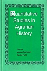Quantitative Studies in Agrarian History (Hardcover)