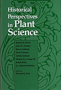 Historical Perspectives in Plant Sciences (Hardcover)