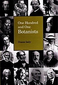 One Hundred and One Botanists (Hardcover)