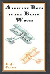 Airplane Boys in the Black Woods (Paperback)