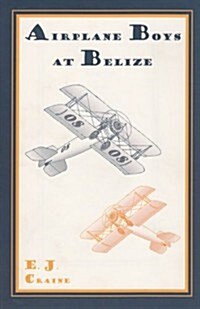 Airplane Boys at Belize (Paperback)