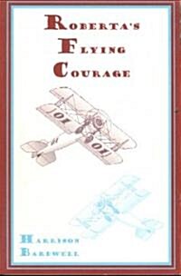 Robertas Flying Courage (Paperback)