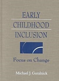 Early Childhood Inclusion (Hardcover)