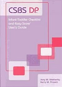 Communication and Symbolic Behavior Scales Developmental Profile (Csbs DP) Infant-Toddler Checklist and Easy-Score (Audio CD, .)