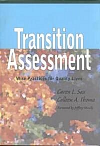 Transition Assessment: Wise Practices for Quality Lives (Paperback)
