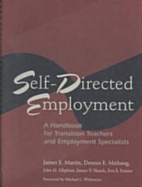 Self-Directed Employment (Paperback, 2ND, Spiral)