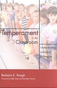 Temperament in the Classroom: Understanding Individual Differences (Paperback)