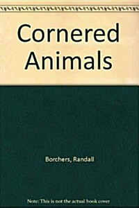Cornered Animals (Paperback)