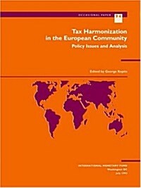 Tax Harmonization in the European Community (Paperback)