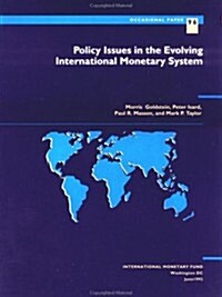 Policy Issues in the Evolving International Monetary System (Paperback)