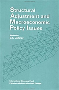 Structural Adjustment and Macroeconomic Policy Issues (Paperback)