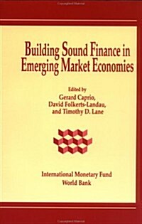 Building Sound Finance in Emerging Market Economies (Paperback)