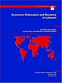 Economic Dislocation and Recovery in Lebanon (Paperback)