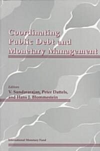 Coordinating Public Debt and Monetary Management (Paperback)