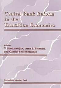 Central Bank Reform in the Transition Economies (Paperback)