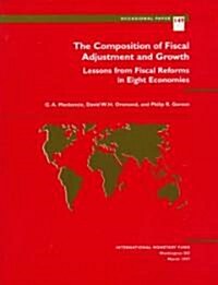 The Composition of Fiscal Adjustment and Growth (Paperback)