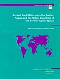 Central Bank Reforms in the Baltics, Russia, and the Other Countries of the Former Soviet Union (Paperback)