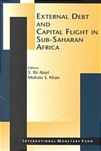 External Debt and Capital Flight in Sub-Saharan Africa (Paperback)