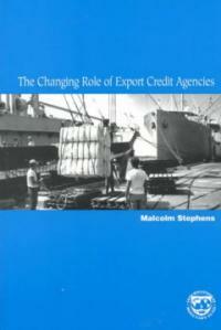 The changing role of export credit agencies