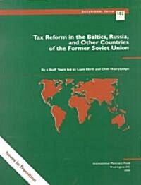 Tax Reform in the Baltics, Russia, and Other Countries of the Former Soviet Union (Paperback)