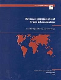 Revenue Implications of Trade Liberalization (Paperback)