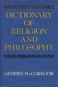 Dictionary of Religion and Philosophy (Hardcover)