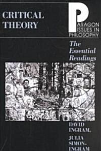 Critical Theory: The Essential Readings (Paperback)