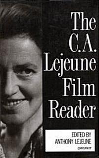 The C.A. Lejeune Film Reader (Hardcover)