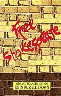 Free Shakespeare: The New Expanded Edition (Paperback, 2nd)