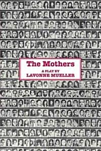 The Mothers (Paperback)