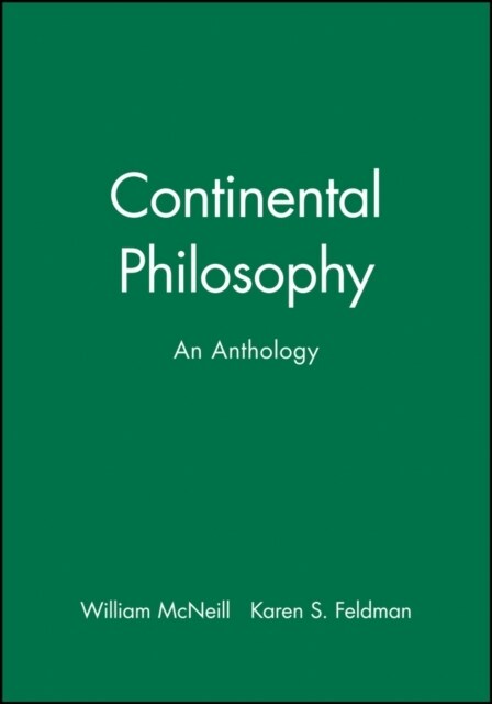 Continental Philosophy : An Anthology (Paperback)