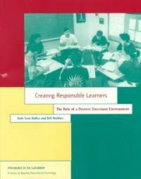 Creating responsible learners : the role of a positive classroom environment