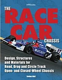 The Race Car Chassis Hp1540: Design, Structures and Materials for Road, Drag and Circle Track Open- And Closed-Wheel Chassis (Paperback)