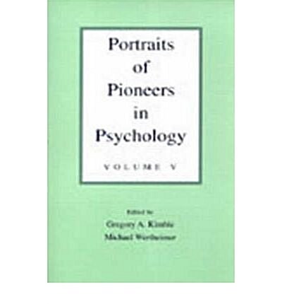 Portraits of Pioneers in Psychology Volume II (Hardcover)
