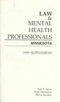 Law & Mental Health Professionals: Minnesota: Supplement (Paperback, 1999)