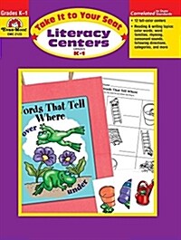 Take It to Your Seat: Literacy Centers, Kindergarten - Grade 1 Teacher Resource (Paperback, Teacher)