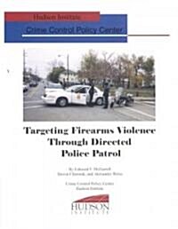 Targeting Firemans Violence Through Directed Police Patrol (Paperback)