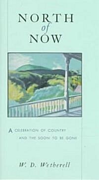 North of Now (Hardcover)