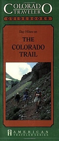 Day Hikes on the Colorado Trail (Paperback)