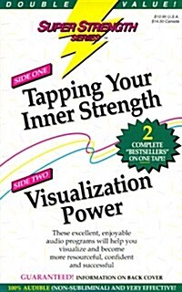 Tapping Your Inner Strength + Visualization Power (Audio Cassette)