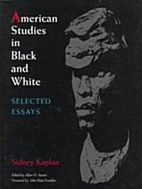 American Studies in Black and White: Selected Essays, 1949-1989 (Paperback, Revised)