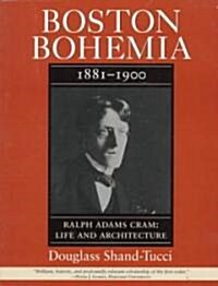 Boston Bohemia, 1881-1900 (Paperback)
