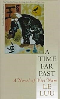 A Time Far Past: A Novel of Viet Nam (Hardcover)