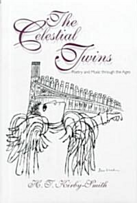 The Celestial Twins: Poetry and Music Through the Ages (Hardcover)