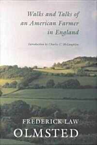Walks and Talks of an American Farmer in England (Hardcover)