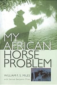 My African Horse Problem (Paperback)