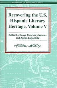 Recovering the U.S. Hispanic Literary Heritage (Hardcover)