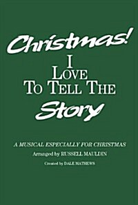Christmas I Love to Tell the Story (Cassette)