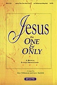 Jesus the One And Only (Paperback)